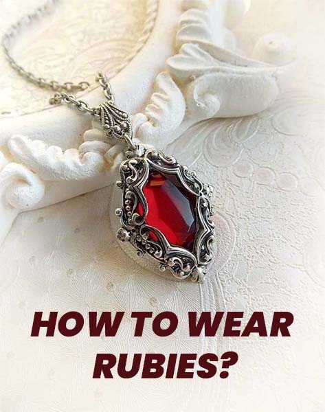 How to Wear Rubies