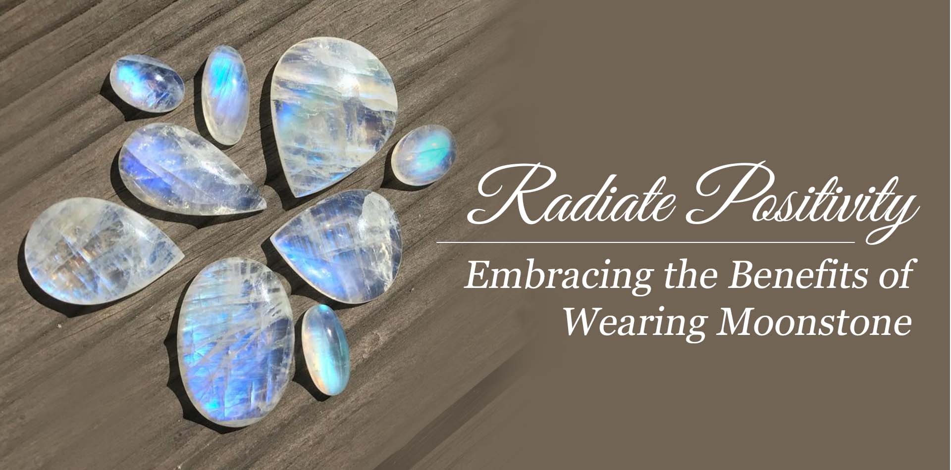 Radiate Positivity: Embracing the Benefits of Wearing Moonstone