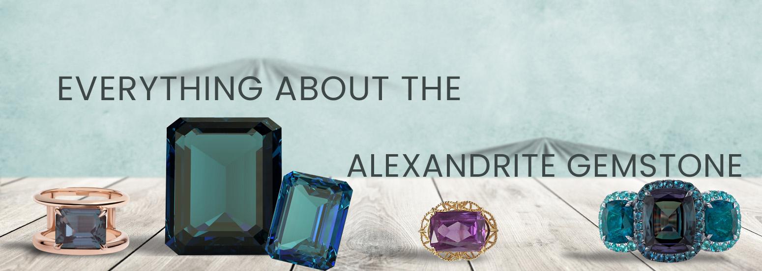 Everything About the Alexandrite Gemstone: Meaning, History, and Properties