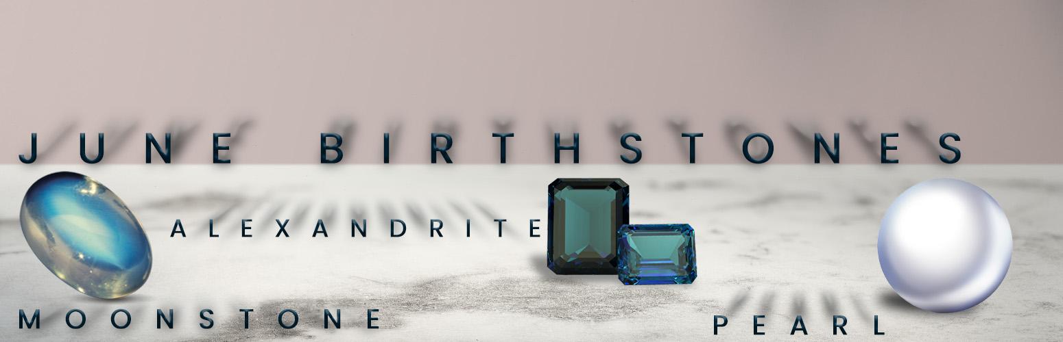 June Birthstones: Meaning and Colors of Pearl, Alexandrite, and Moonstone